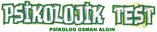 PSİKOLOJİK PSİKOLOJİK TEST